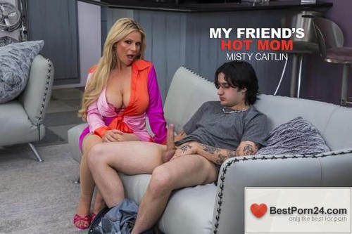 My Friend’s Hot Mom – Misty Caitlin